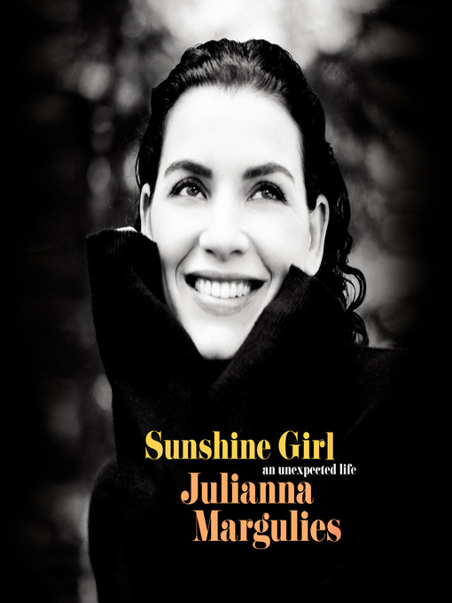 Title details for Sunshine Girl by Julianna Margulies - Available